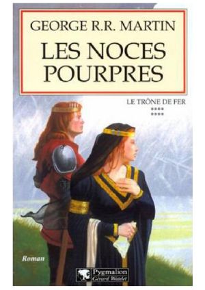 [Le Trône de Fer 08] • Les noces pourpres